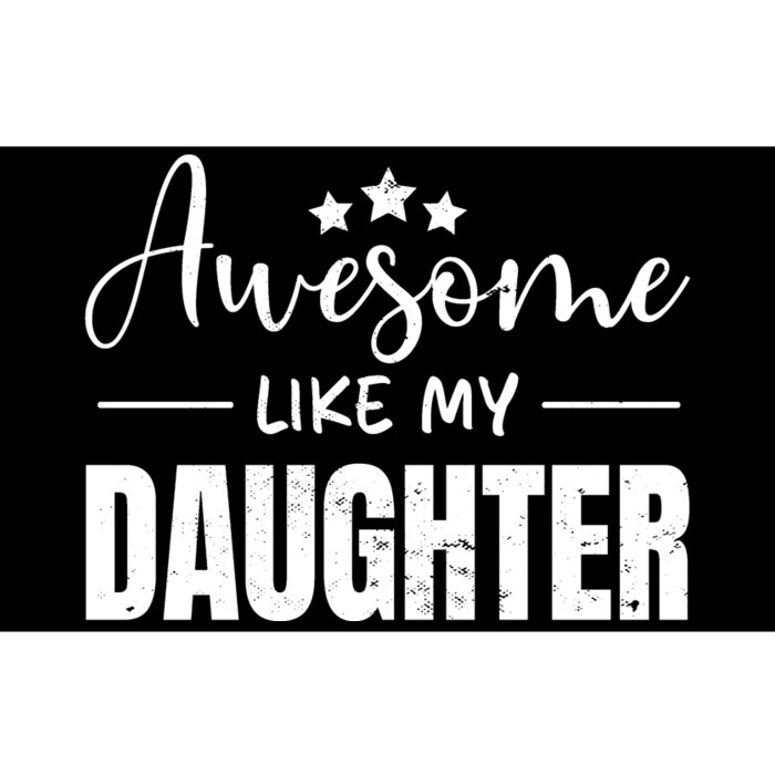 Awesome Like My Daughter Old White Bumper Sticker