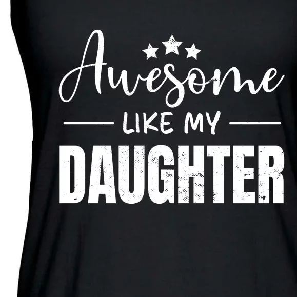 Awesome Like My Daughter Old White Ladies Essential Flowy Tank