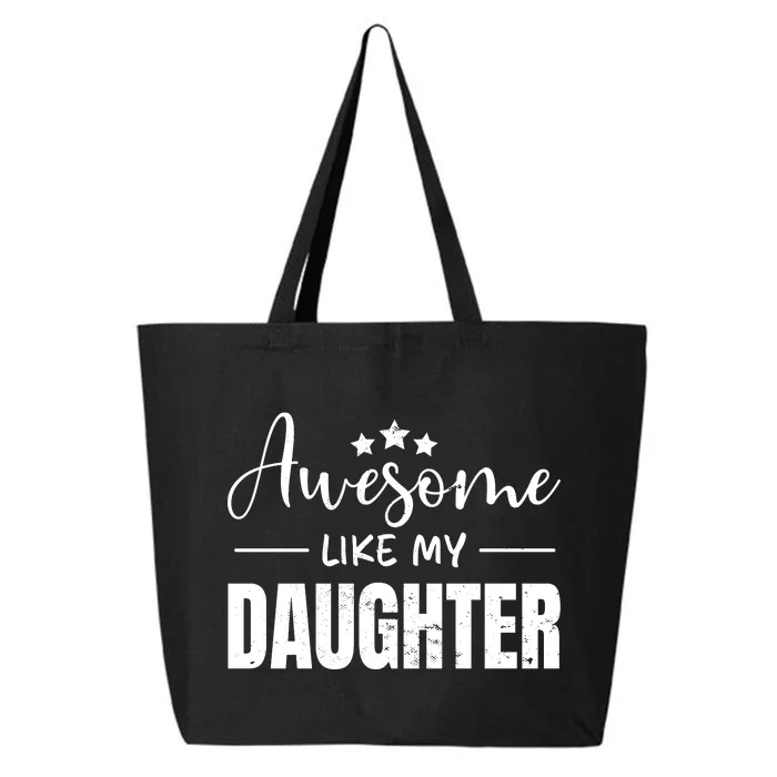 Awesome Like My Daughter Old White 25L Jumbo Tote