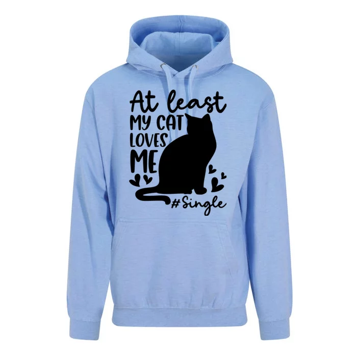 At Least My Cat Loves Me #Single Funny Cats Lover Quotes Unisex Surf Hoodie