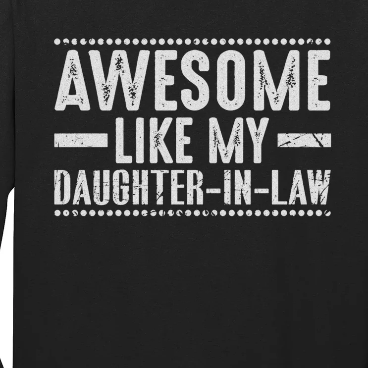 Awesome Like My Daughter In Law Cool Long Sleeve Shirt