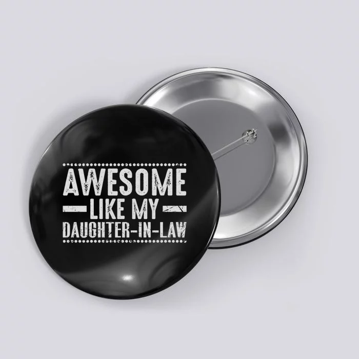 Awesome Like My Daughter In Law Cool Button