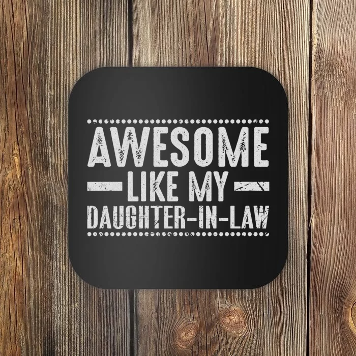 Awesome Like My Daughter In Law Cool Coaster