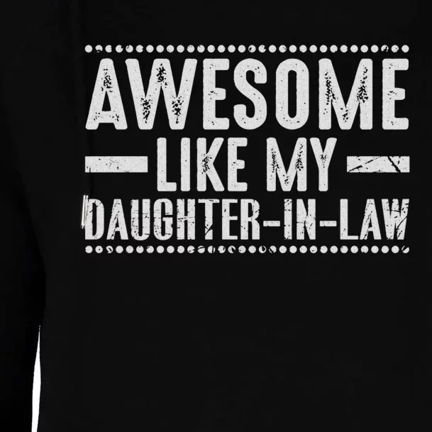 Awesome Like My Daughter In Law Cool Womens Funnel Neck Pullover Hood