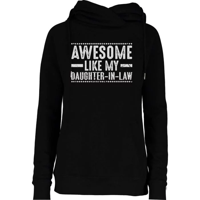 Awesome Like My Daughter In Law Cool Womens Funnel Neck Pullover Hood