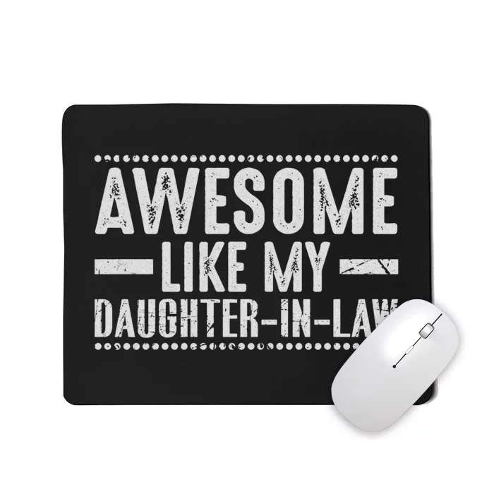 Awesome Like My Daughter In Law Cool Mousepad