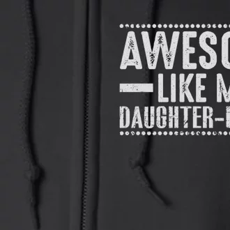 Awesome Like My Daughter In Law Cool Full Zip Hoodie