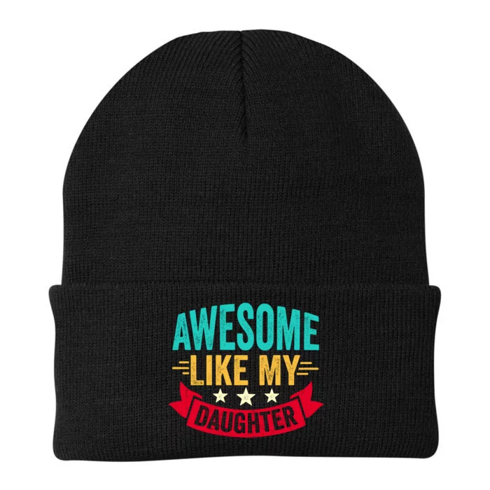 Awesome Like My Daughter Fathers Day T Knit Cap Winter Beanie