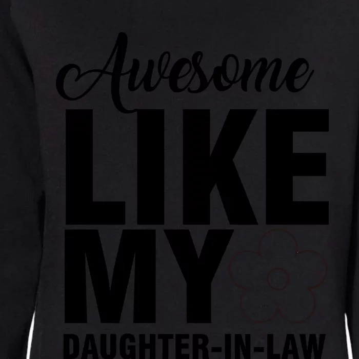 Awesome Like My Daughter In Law Family Lovers Womens California Wash Sweatshirt