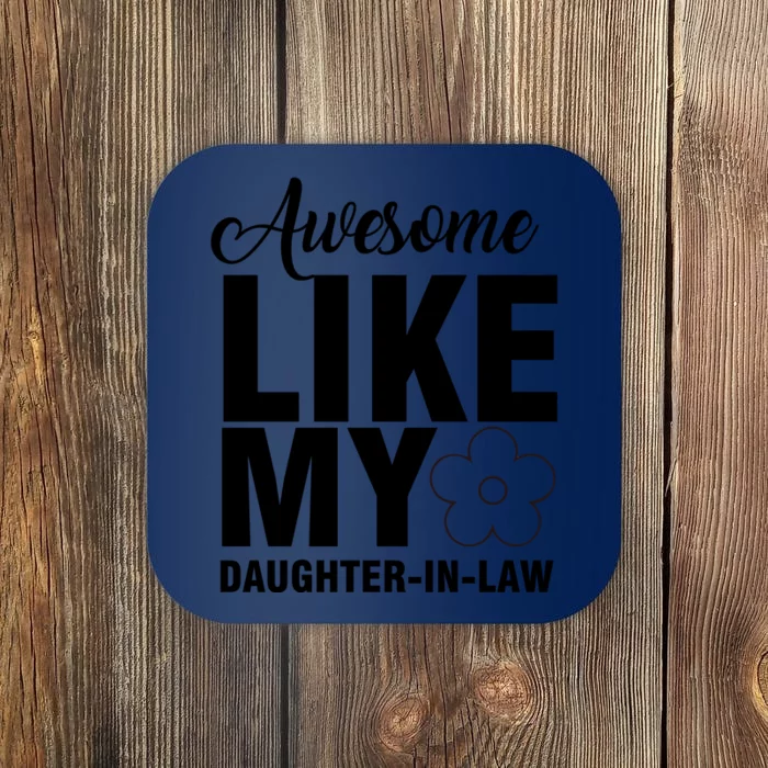 Awesome Like My Daughter In Law Family Lovers Coaster