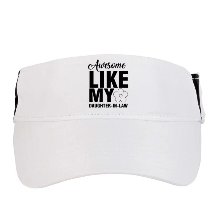 Awesome Like My Daughter In Law Family Lovers Adult Drive Performance Visor