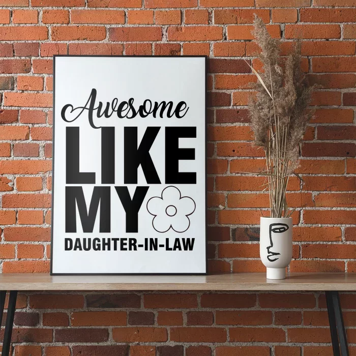 Awesome Like My Daughter In Law Family Lovers Poster