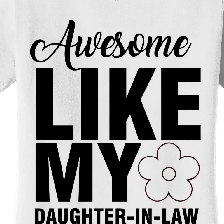 Awesome Like My Daughter In Law Family Lovers Women's T-Shirt