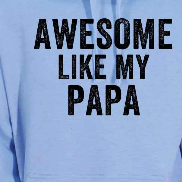 Awesome Like My Papa Funny Father’S Day Dad Life Humor Proud Dad Funny Dad Unisex Surf Hoodie