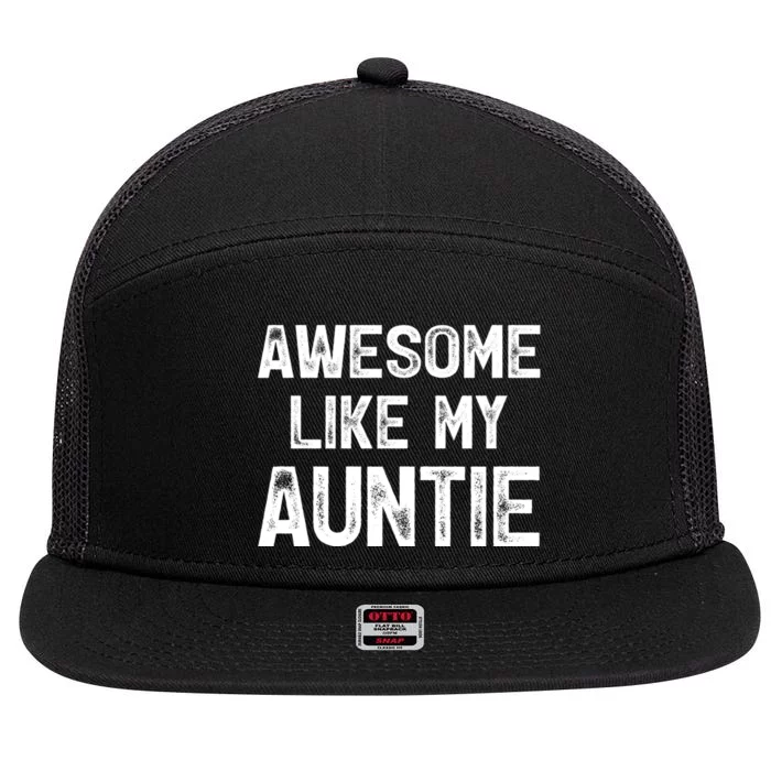 Awesome Like My Auntie 7 Panel Mesh Trucker Snapback Hat