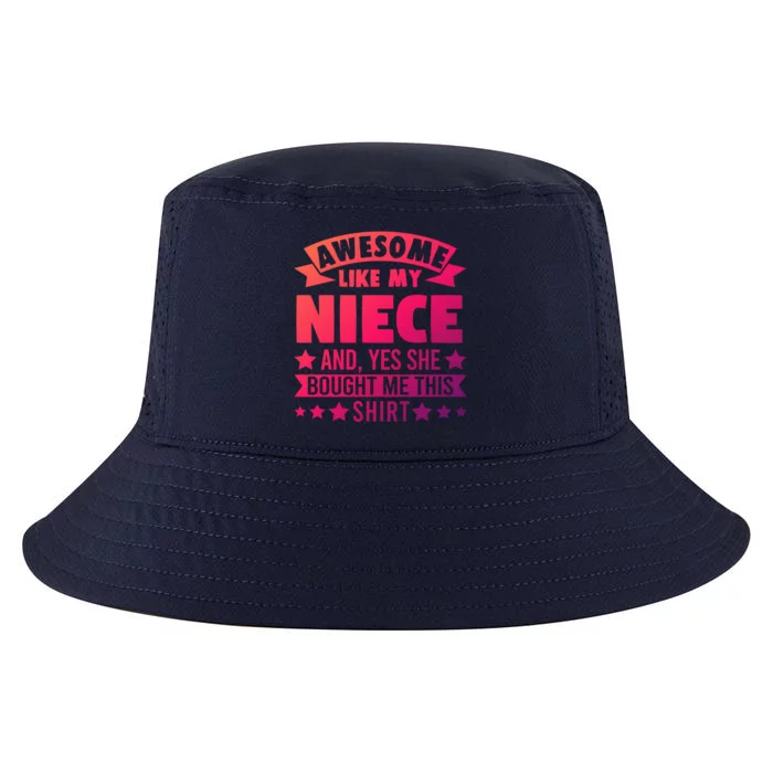 Awesome Like My Niece Uncle Aunt Gift Cool Comfort Performance Bucket Hat