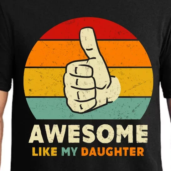 Awesome Like My Daughter Pajama Set