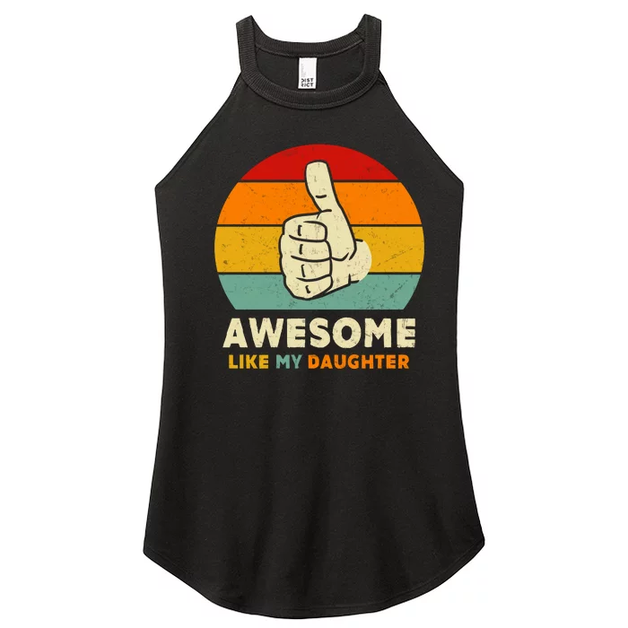 Awesome Like My Daughter Women’s Perfect Tri Rocker Tank