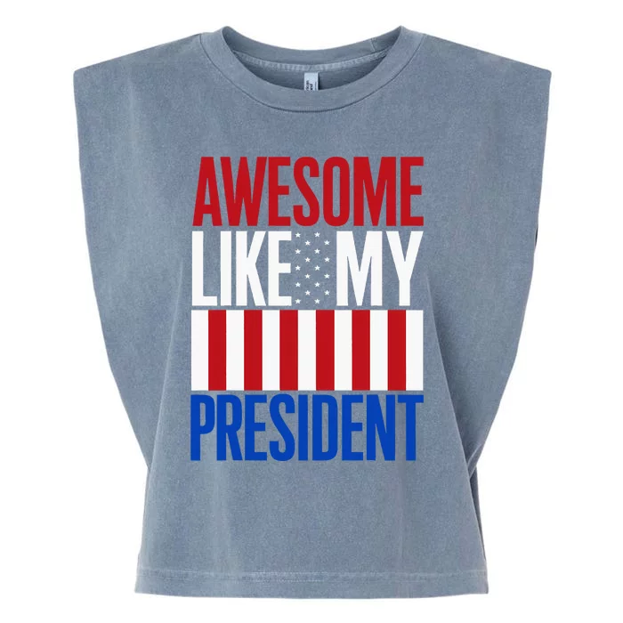 Awesome Like My President Donald Trump 2024 Elections Garment-Dyed Women's Muscle Tee