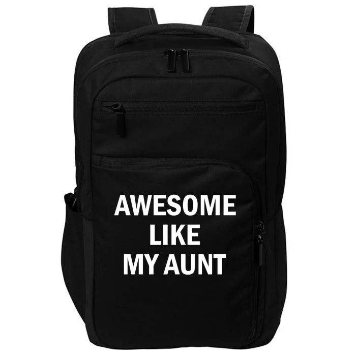 Awesome Like My Aunt Impact Tech Backpack