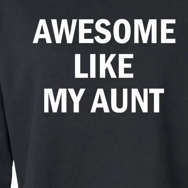 Awesome Like My Aunt Cropped Pullover Crew