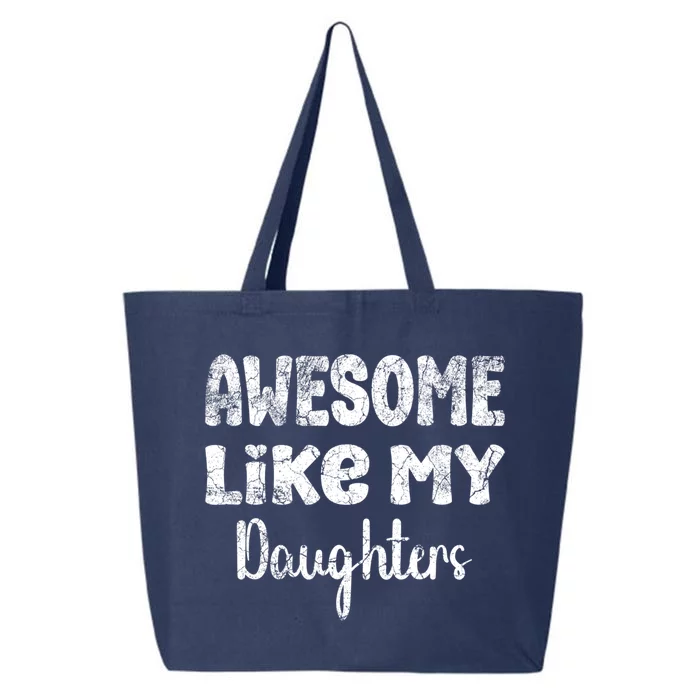 Awesome Like My Daughters Funny Dad Fathers Day Gift 25L Jumbo Tote