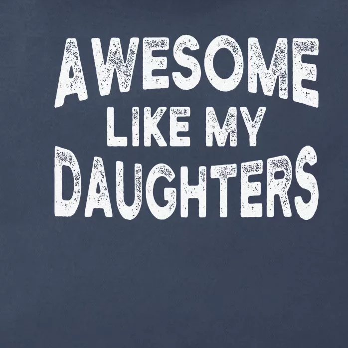 Awesome Like My Daughters Fathers Day Dad And Daughter Cute Zip Tote Bag