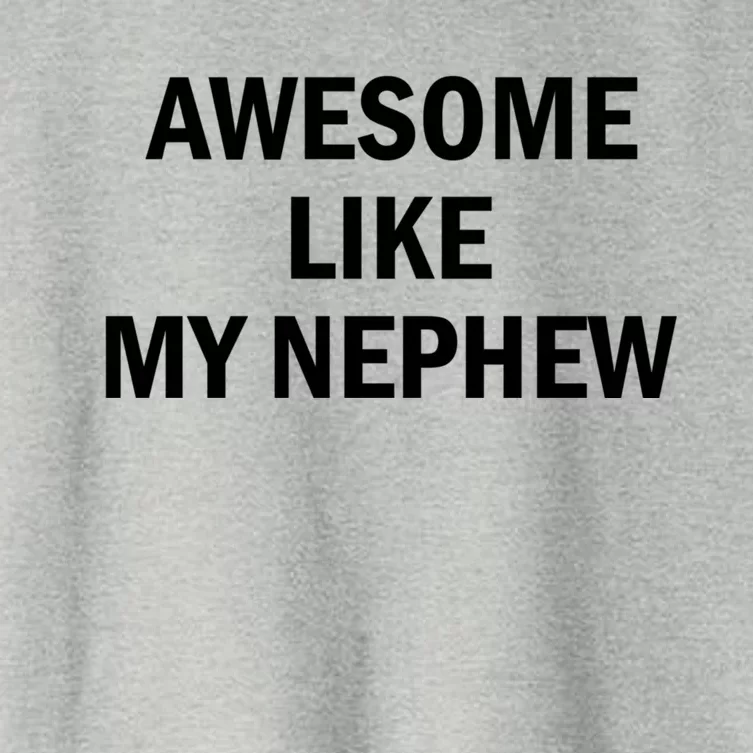 Awesome Like My Nephew Women's Crop Top Tee