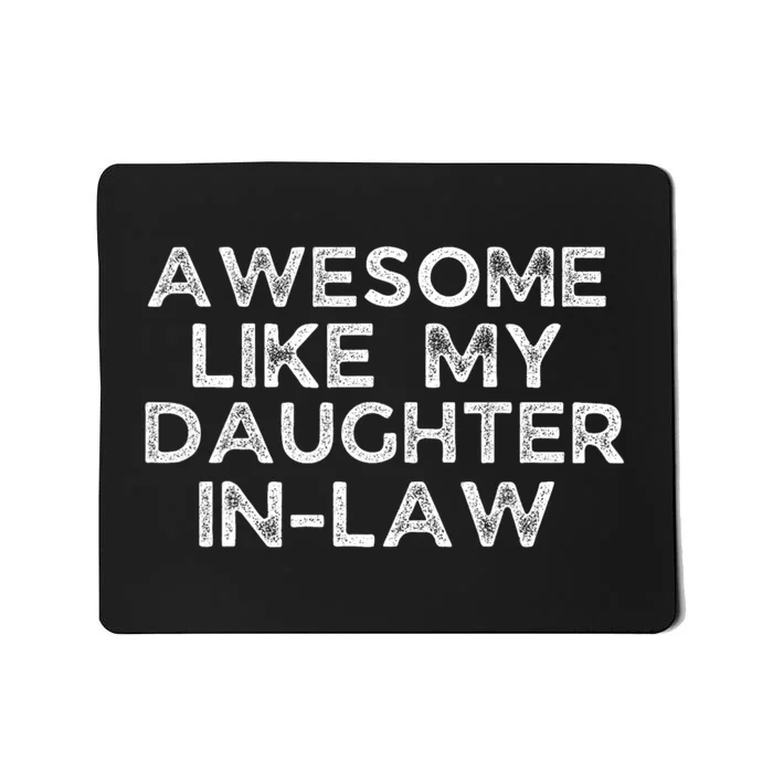 Awesome Like My Daughter In Law Family Lovers Mousepad