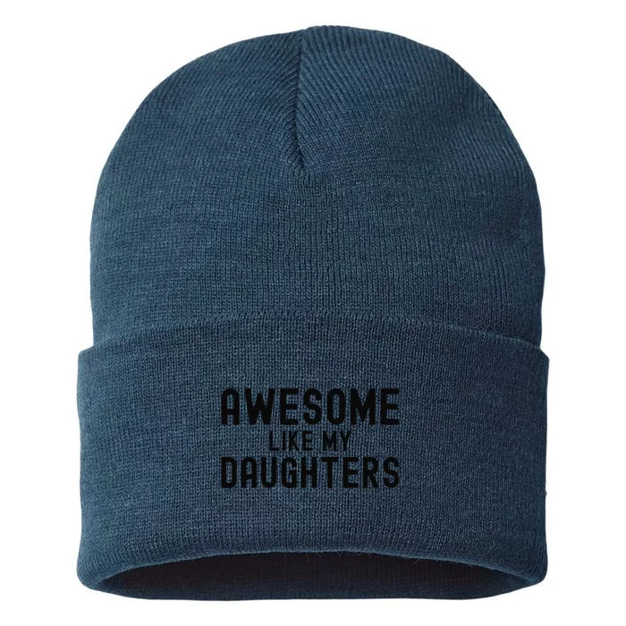 Awesome Like My Daughters Fathers Day Dad And Daughter Gift Sustainable Knit Beanie