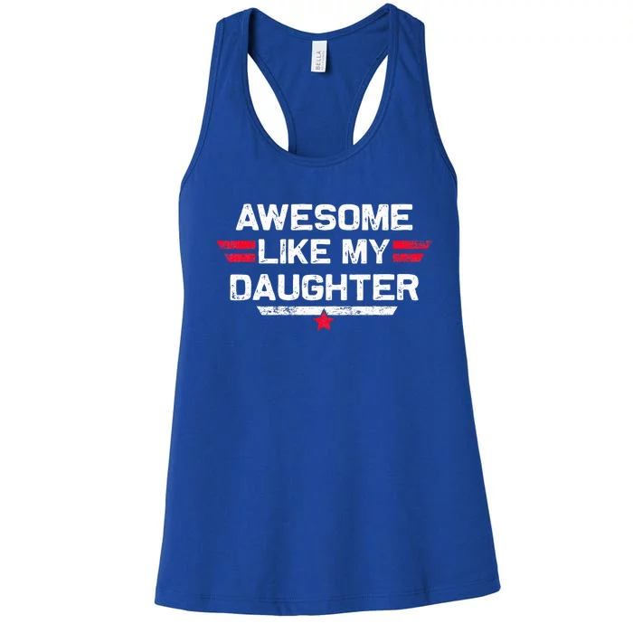 Awesome Like My Daughter Gifts Fathers Day Dad Women's Racerback Tank