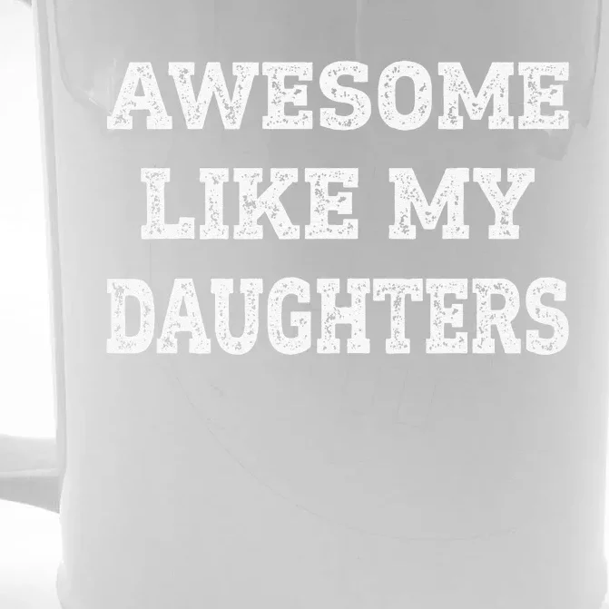 Awesome Like My Daughters Fathers Day Dad And Daughter Front & Back Beer Stein