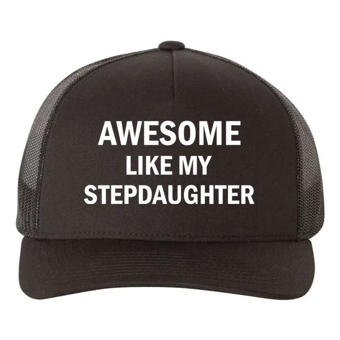 Awesome Like My Stepdaughter Yupoong Adult 5-Panel Trucker Hat