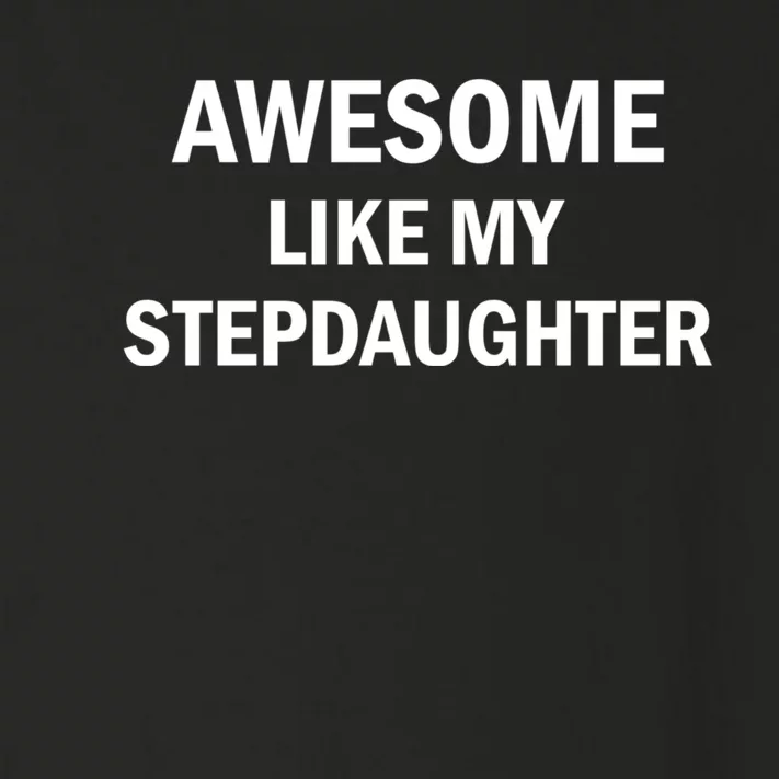 Awesome Like My Stepdaughter Toddler Long Sleeve Shirt