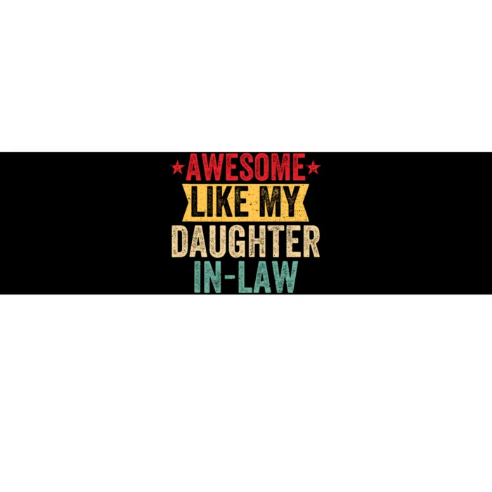 Awesome Like My Daughter In Law Family Lovers Bumper Sticker