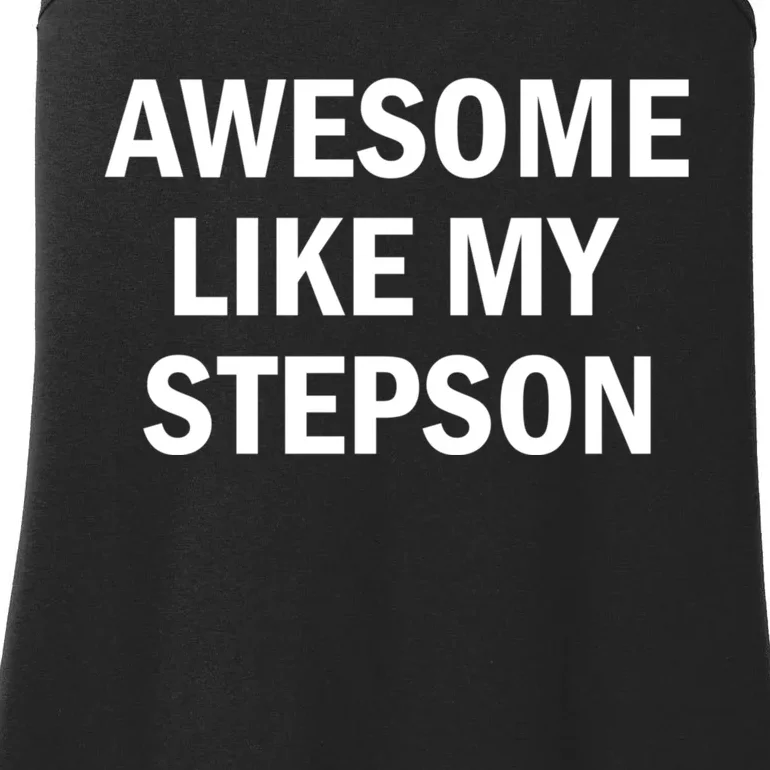 Awesome Like My Stepson Ladies Essential Tank