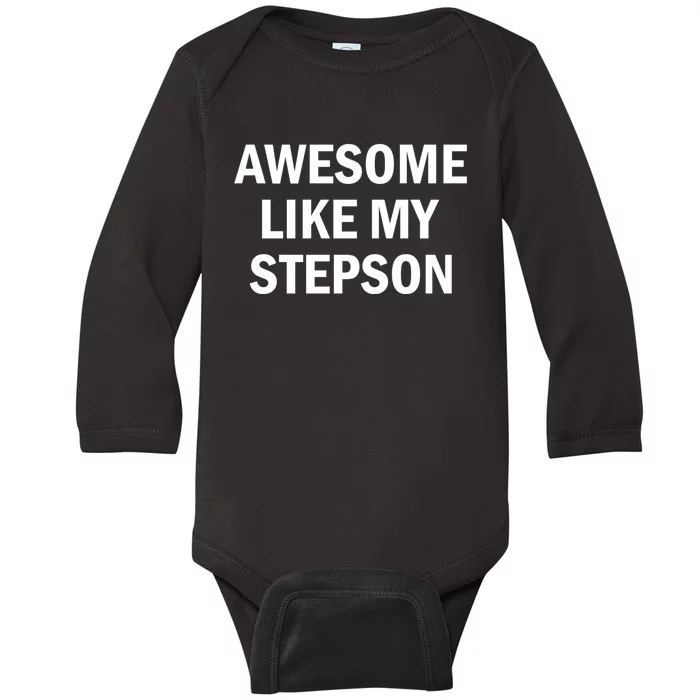 Awesome Like My Stepson Baby Long Sleeve Bodysuit