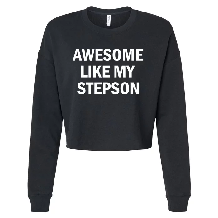 Awesome Like My Stepson Cropped Pullover Crew