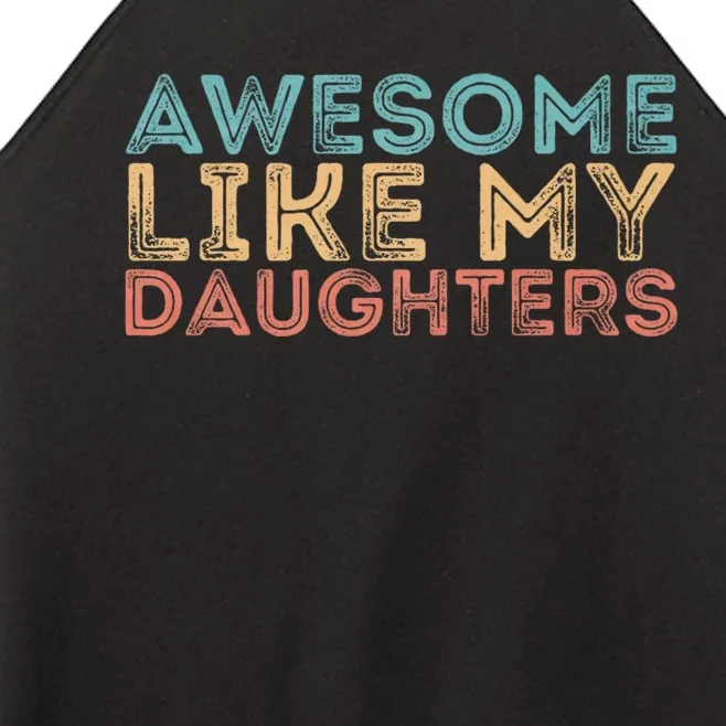 Awesome Like My Daughters Women’s Perfect Tri Rocker Tank