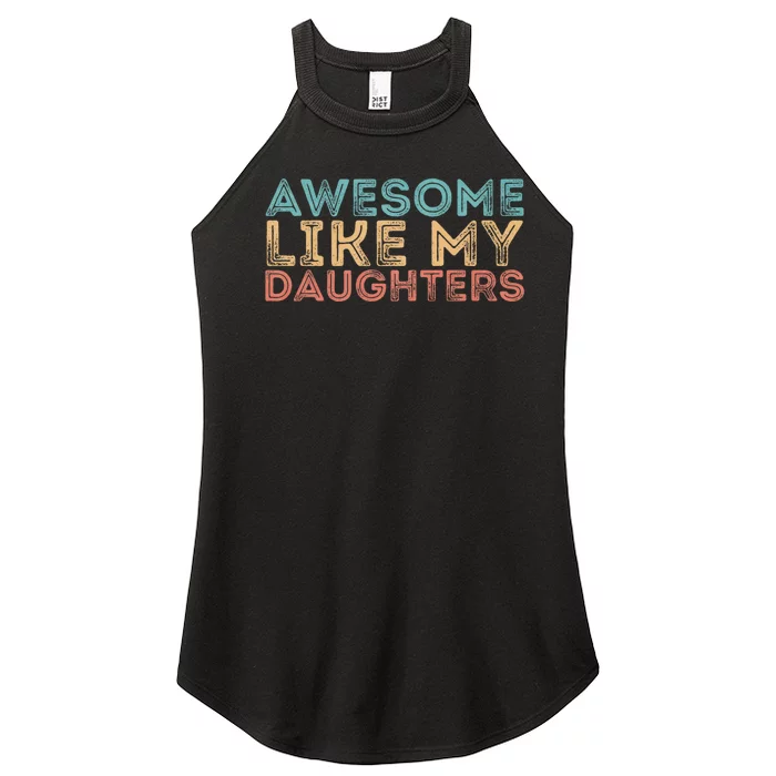 Awesome Like My Daughters Women’s Perfect Tri Rocker Tank