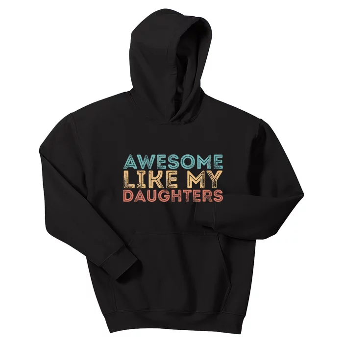 Awesome Like My Daughters Kids Hoodie