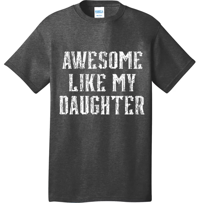 Awesome Like My Daughter FatherS Day Vintage Retro Dad T-Shirt