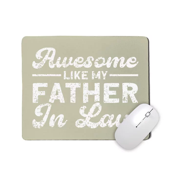 Awesome Like My Father In Law Family Mousepad