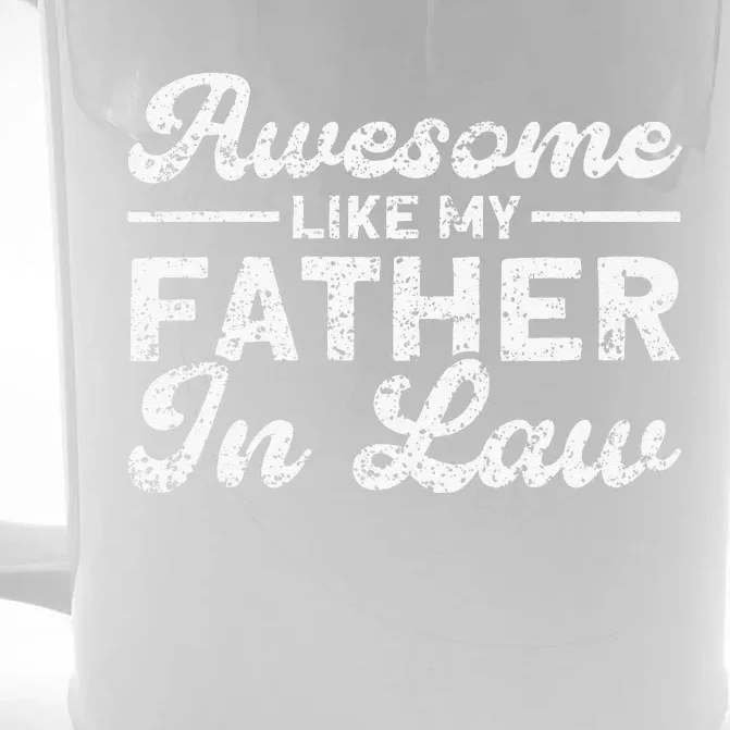 Awesome Like My Father In Law Family Front & Back Beer Stein