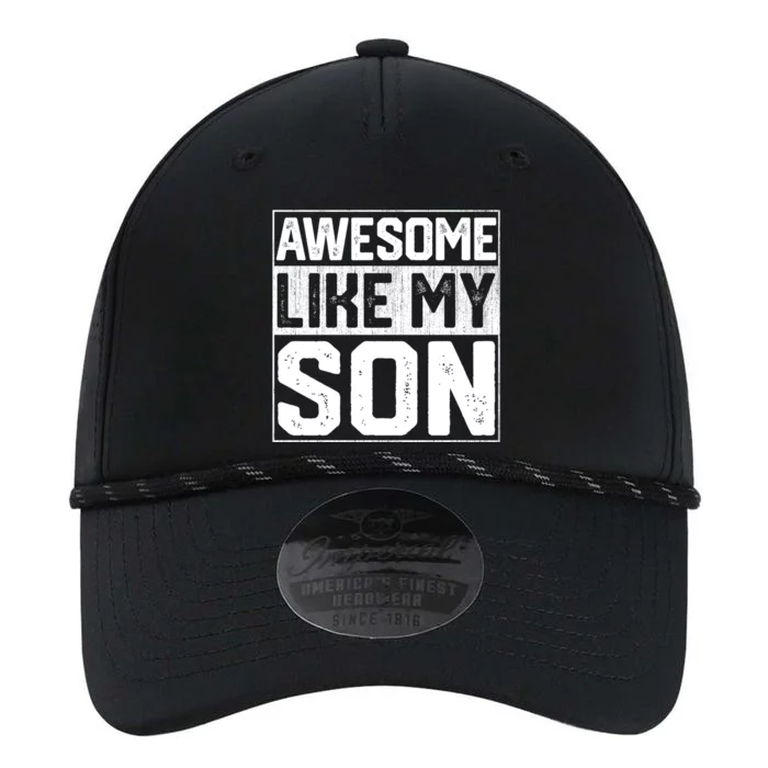 Awesome Like My Son Dad With Fathers Day Funny Gift Performance The Dyno Cap