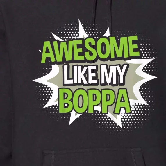 Awesome Like My Boppa Premium Hoodie