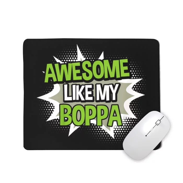 Awesome Like My Boppa Mousepad