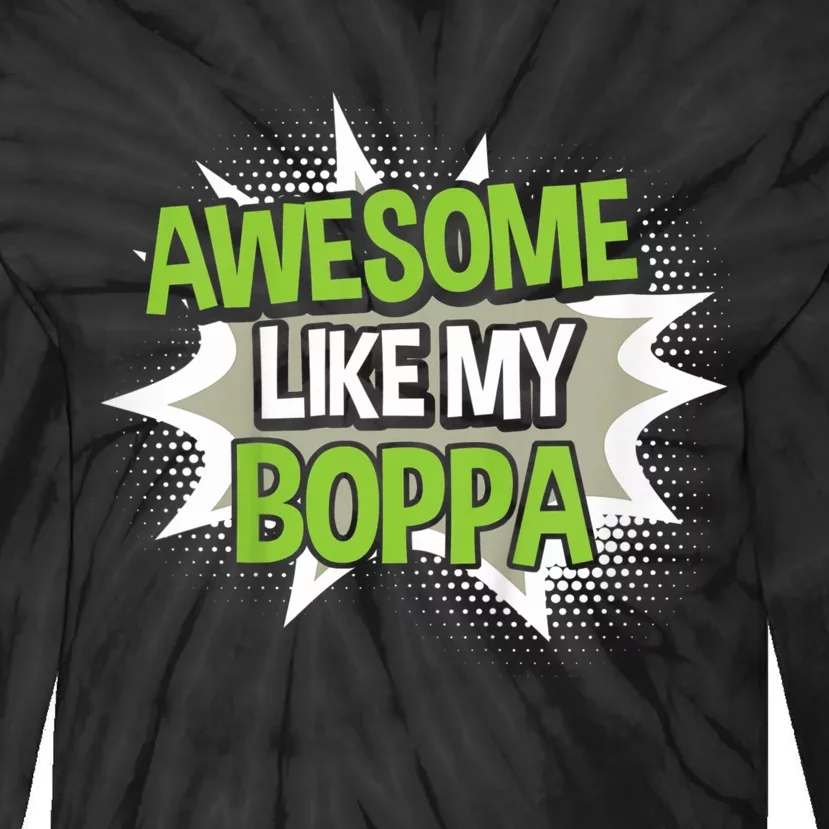 Awesome Like My Boppa Tie-Dye Long Sleeve Shirt