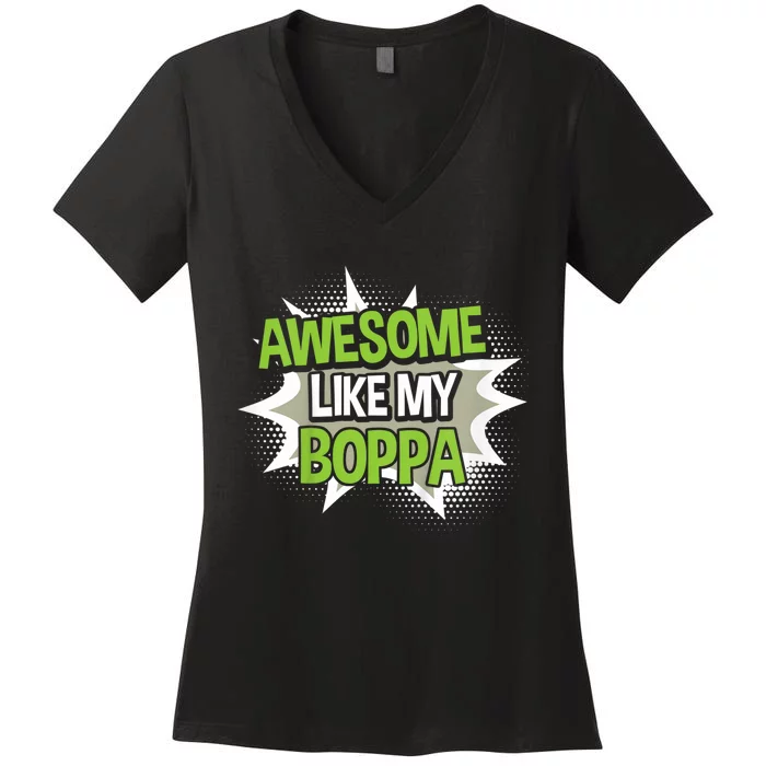 Awesome Like My Boppa Women's V-Neck T-Shirt