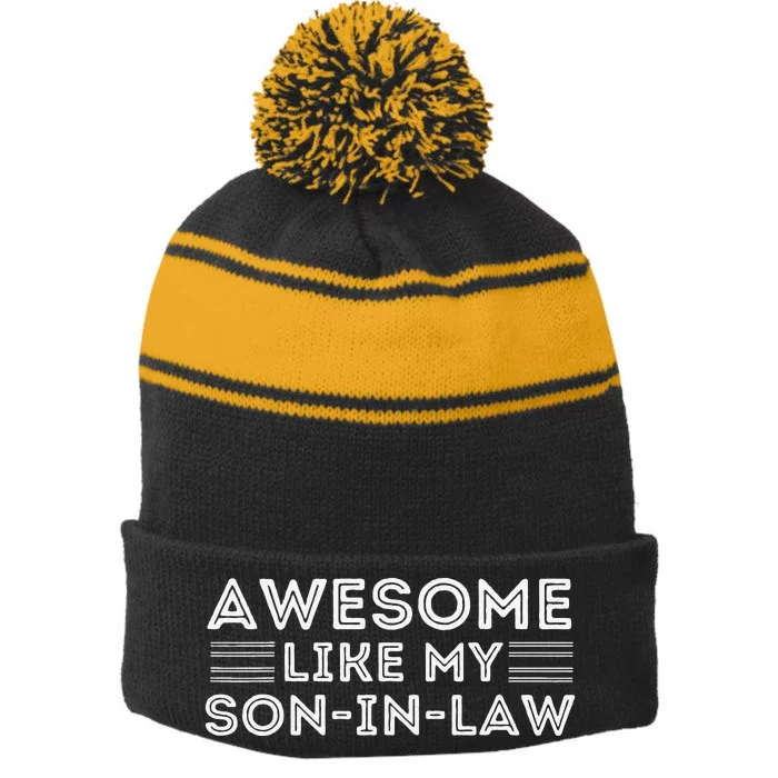 Awesome Like My SonInLaw Funny Father Mother Day Stripe Pom Pom Beanie